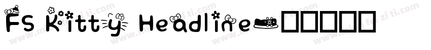 FS Kitty Headline字体转换